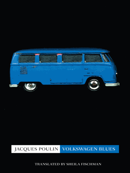 Title details for Volkswagen Blues by Jacques Poulin - Available